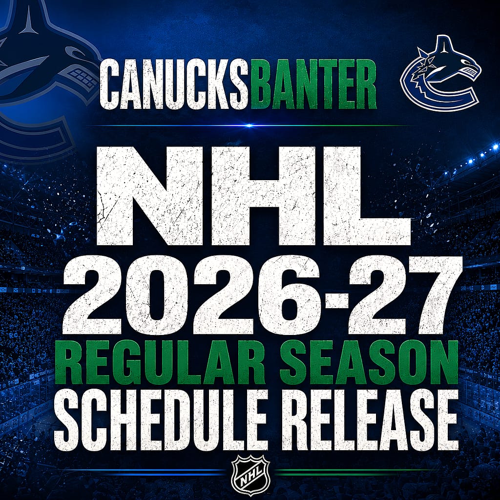Announcement for the NHL 2026-27 regular season schedule release, featuring the Vancouver Canucks logo and a stadium background with fans.